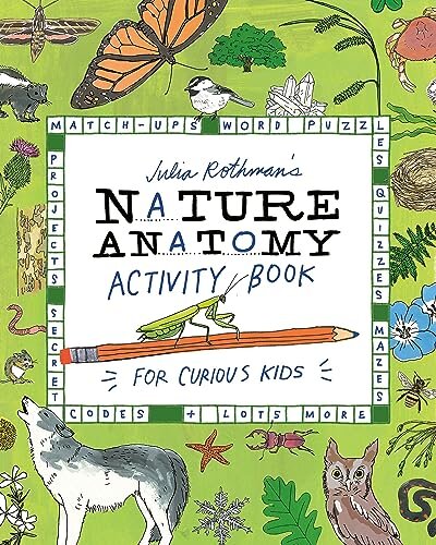 Julia Rothman'S Nature Anatomy Activity Book
