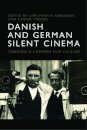 Danish and German Silent Cinema