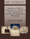 Haraway V. State of Arkansas U.S. Supreme Court Transcript of Record with Supporting Pleadings