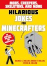 Hilarious Jokes for Minecrafters: Mobs, creepers, skeletons, and more