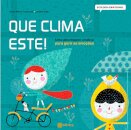 Que Clima Este!