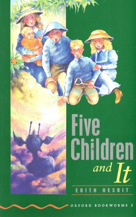 Oxford Bookworms Green 2: Five Children and It
