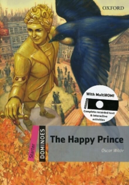 Dominoes, New Edition Starter: The Happy Prince MultiROM Pack