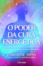 O Poder da Cura Energética