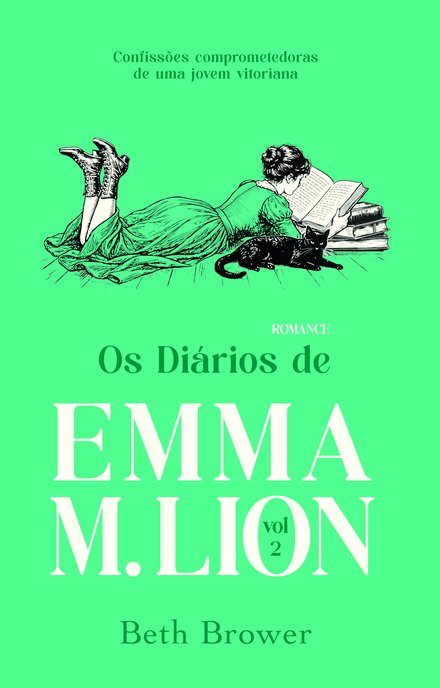 Os Diários de Emma M. Lion – Vol. II