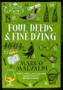 Foul Deeds and Fine Dying