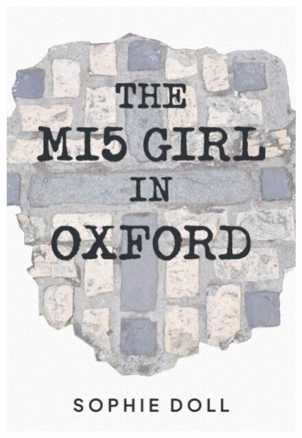 The MI5 Girl In Oxford