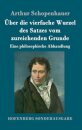Uber die vierfache Wurzel des Satzes vom zureichenden Grunde