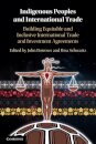 Indigenous Peoples and International Trade