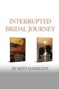 Interrupted Bridal Journey