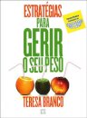 Estratégias Para Gerir O Seu Peso