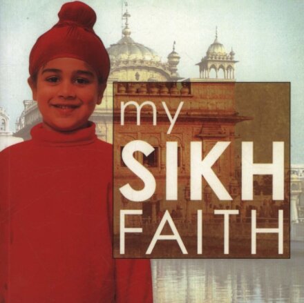 My Sikh Faith