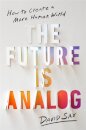 The Future Is Analog