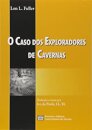 O Caso Dos Exploradores De Cavernas