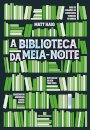 A Biblioteca Da Meia-Noite
