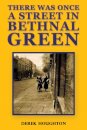 There was Once a Street in Bethnal Green
