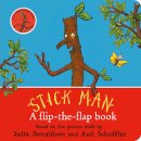 Stick Man: A flip-the-flap book