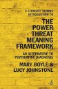 A Straight Talking Introduction to the Power Threat Meaning Framework