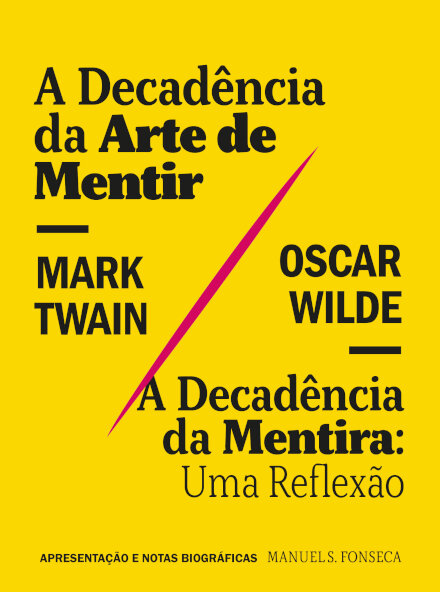 A Decadência Da Arte De Mentir / A Decadência Da Mentira