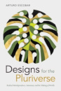 Designs For The Pluriverse