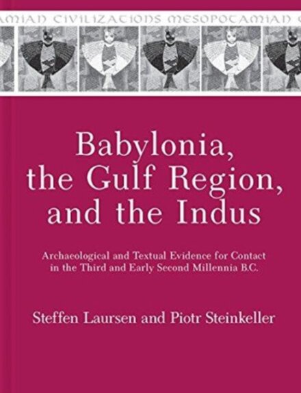 Babylonia, the Gulf Region, and the Indus