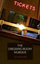 The Dressing Room Murder