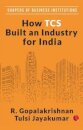 How TCS Built An Industry For India