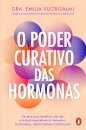 O Poder Curativo das Hormonas