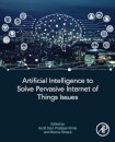 Artificial Intelligence to Solve Pervasive Internet of Things Issues