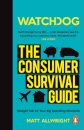 Watchdog: The Consumer Survival Guide