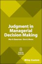 Judgment in Managerial Decision Making, 8e Custom Edition