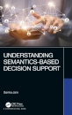 Understanding Semantics-Based Decision Support