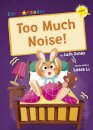 Too Much Noise!