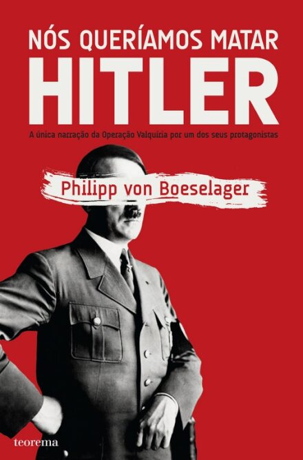 Nós Queríamos Matar Hitler
