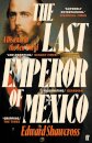 The Last Emperor of Mexico
