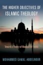 The Higher Objectives of Islamic Theology