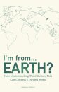 I'm from...Earth?