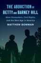 The Abduction of Betty and Barney Hill