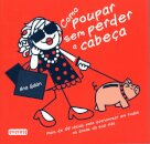 Como Poupar Sem Perder A Cabeça