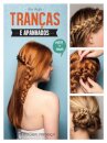 Tranças e Apanhados - Passo a passo
