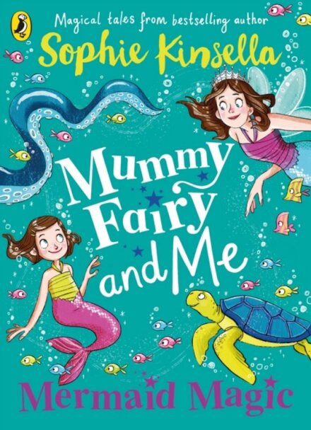 Mummy Fairy And Me: Mermaid Magic