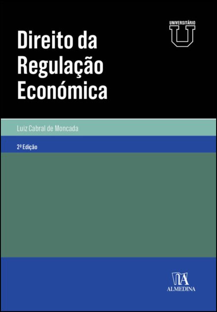Direito Da Regulação Económica - 2ª Edição