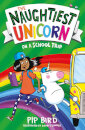 The Naughtiest Unicorn & The School Trip