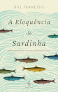 A Eloquência Da Sardinha