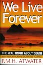 We Live Forever