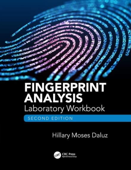 Fingerprint Analysis Laboratory Workbook, Second Edition