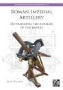 Roman Imperial Artillery