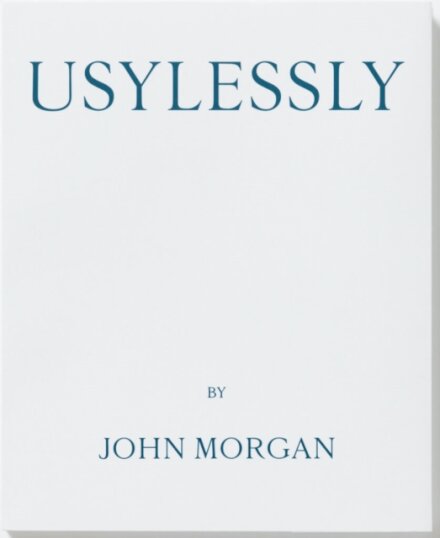 Usylessly Edition Two by John Morgan