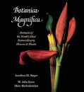 Botanica Magnifica: Portraits