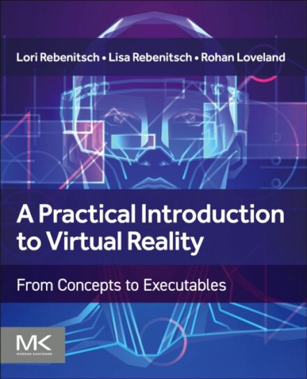 A Practical Introduction to Virtual Reality